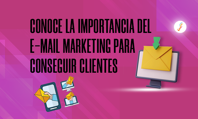 Conoce la Importancia del Email Marketing para Fidelizar